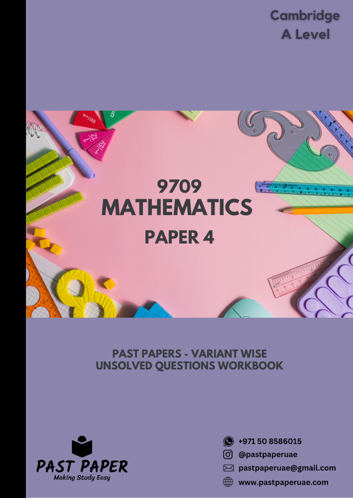 9709 – Mathematics – Paper 4 - Variant Wise