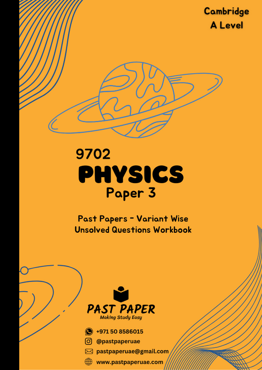 9702 – Physics – Paper 3 - Variant Wise