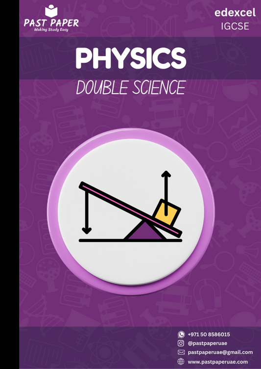 Edexcel – IGCSE – Double Science Physics