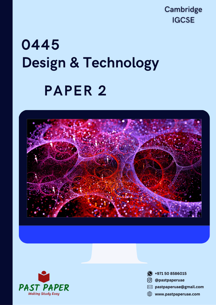 0445 – Design and Technology – Paper 2 - Variant Wise