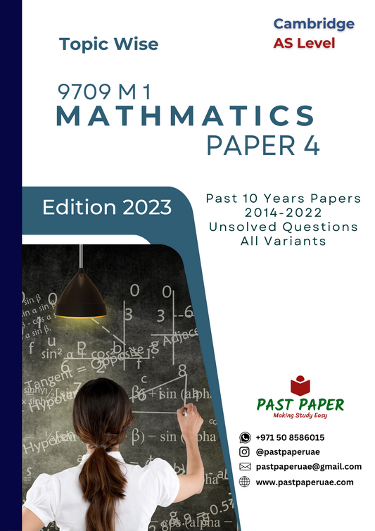 9709 - Mathematics - Paper 4 (M1) - Topic Wise