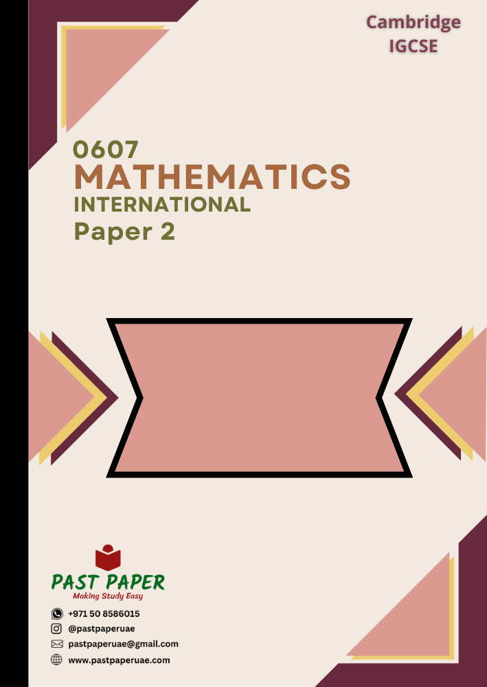 0607 – Mathematics International – Paper 2 - Variant Wise